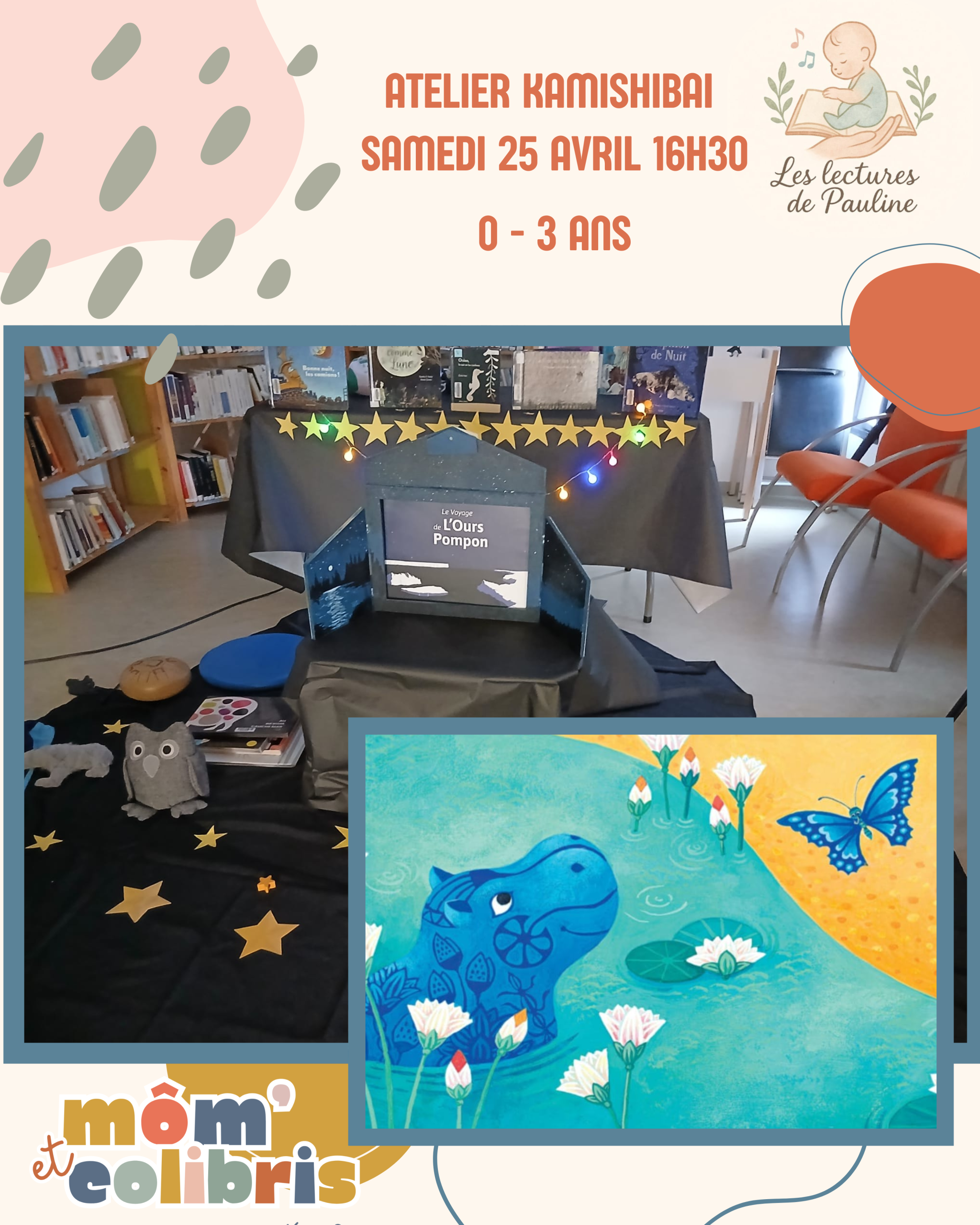 Affiche pour un atelier kamishibaï pour les 0-3 ans le samedi 25 avril à 16h30, avec des contes captivants, des livres, des décorations créatives et de charmantes illustrations pour enfants.